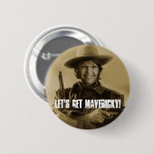 Laten we Mavericky halen! Ronde Button 5,7 Cm (Voorkant /achterkant)