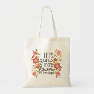 Laten we meer bloemen en feesten verbouwen tote bag