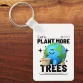 Laten we meer bomen Planten Sleutelhanger (Voorkant)