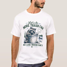 Laten we meer vuilnisbak Minnesota Grappig T-shirt
