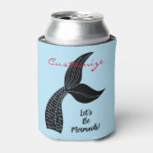Laten we Mermaids Thunder_Cove zijn Blikjeskoeler (Blikje Voorkant)
