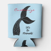 Laten we Mermaids Thunder_Cove zijn Blikjeskoeler (Voorkant)
