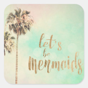 Laten we Mermaids zijn met ananas Vierkante Sticker