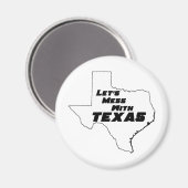 Laten we Mess met Texas White Magneet (Voorkant / Achterkant)