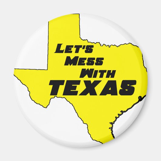 Laten we Mess met Texas Yellow Magneet (Voorkant)