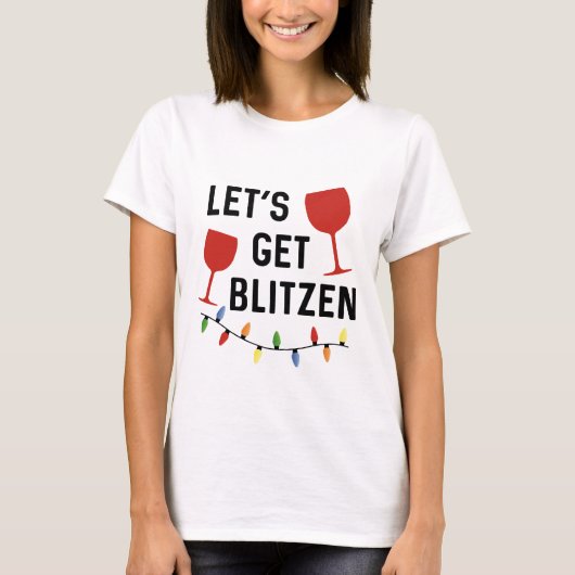 Laten we met Blitzen // Funny Alcohol Kerstmis gaa T-shirt (Voorkant)