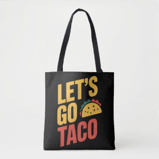 Laten we naar de politieke satire van TACO gaan Tote Bag