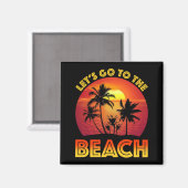 Laten we naar het strand gaan magneet (Voorkant / Achterkant)