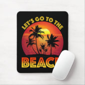 Laten we naar het strand gaan muismat (Met muis)