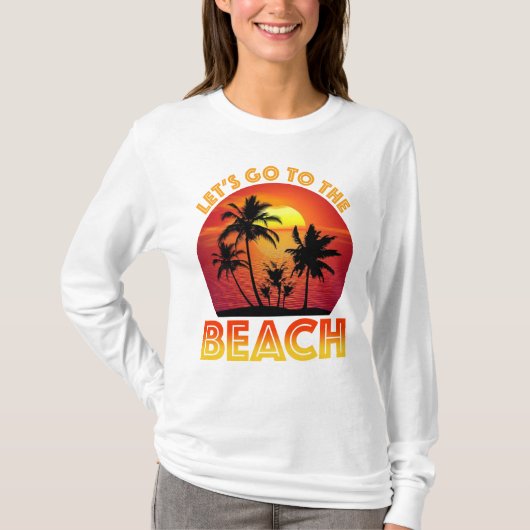 Laten we naar het strand gaan t-shirt (Voorkant)