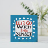 Laten we naar het Sunset Wenskaart kijken Kaart (Staand voorkant)