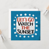 Laten we naar het Sunset Wenskaart kijken Kaart (Voorkant / Achterkant in situ)