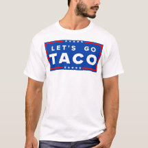 Laten we naar het Taco T-shirt gaan