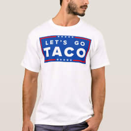 Laten we naar het Taco T-shirt gaan