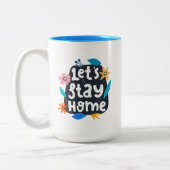 Laten we naar huis blijven tweekleurige koffiemok (Links)