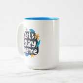 Laten we naar huis blijven tweekleurige koffiemok (Voorkant links)