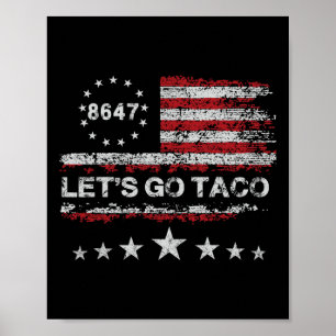 Laten we naar Taco 8647 US Vlag 86 47 Mannen Vrouw Poster