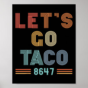 Laten we naar Taco 8647 US Vlag 86 47 Mannen Vrouw Poster