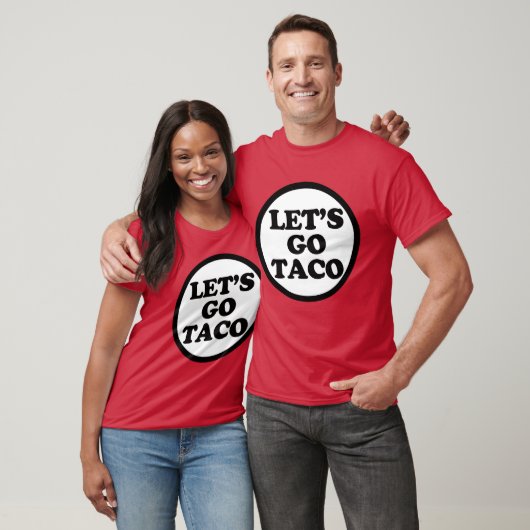 Laten we naar Taco gaan. #2 T-shirt (Unisex)