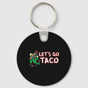 Laten we naar Taco gaan Trump laat altijd de kippe Sleutelhanger