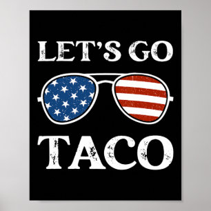 Laten we naar Taco Retro Sungles Funny Political L Poster