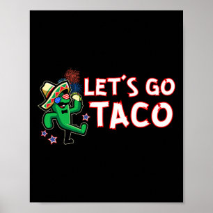 Laten we naar Taco Trump gaan Hij draait zich alti Poster