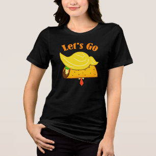 Laten we naar TACO Trump gaan Tri-Blend Shirt