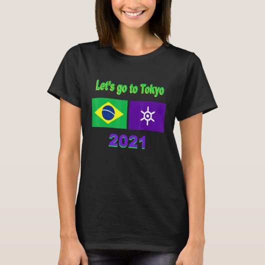 Laten we naar Tokyo 2021 Summer Brazilië Games gaa T-shirt (Voorkant)