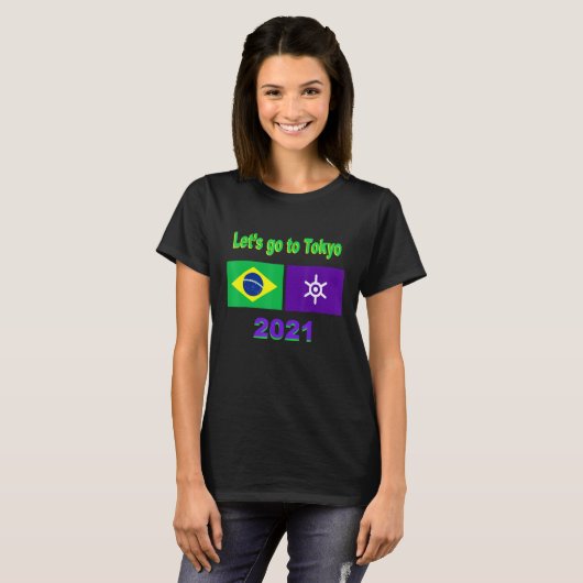 Laten we naar Tokyo 2021 Summer Brazilië Games gaa T-shirt (Voorkant volledig)