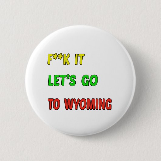 Laten we naar WYOMING gaan. Ronde Button 5,7 Cm (Voorkant)