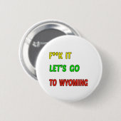 Laten we naar WYOMING gaan. Ronde Button 5,7 Cm (Voorkant /achterkant)