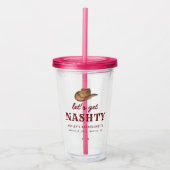 Laten we Nashty Nashville Bachelorette Weekend hal Acryl Drinkbeker (Voorkant)