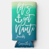 Laten we Nauti Blue Beach Bachelorette krijgen Seltzer Blikjeskoeler (Voorkant)