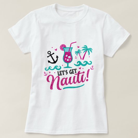 ✨ Laten we Nauti halen! Bachelorette Cruise Shirt (Design voorkant)