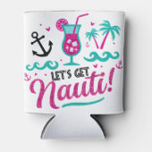 Laten we Nauti halen! Bachelorette Koelbox Blikjeskoeler (Voorkant)