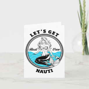 Laten we Nauti Mermaid Funny Nautical Boating hale Kaart