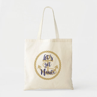 Laten we Nauti Nautical Bachelorette Cruise halen Tote Bag