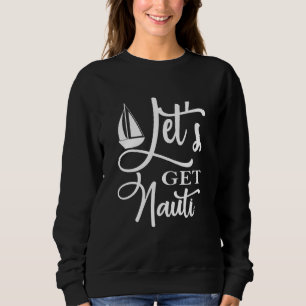 Laten we Nauti Nautical Sailing of Cruise Ship hal Trui