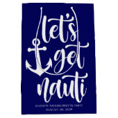 Laten we Nauti worden | Funny Modern Text vrijgeze Medium Cadeauzakje (Voorkant)