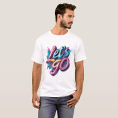 Laten we Neon Graffiti gaan T-shirt (Voorkant volledig)