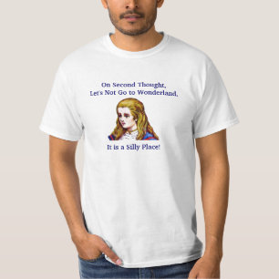 Laten we niet naar Wonderland gaan T-shirt