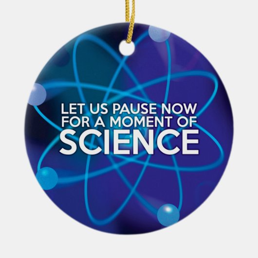 LATEN WE NU PRATEN VOOR EEN MOMENT VAN WETENSCHAP KERAMISCH ORNAMENT (Voorkant)