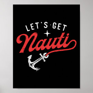 Laten we ondeugend worden - Varend Bootliefhebber  Poster