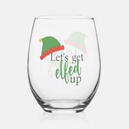 Laten we ons Elfachtig Krijgen Humoristische Kerst Wijnglas Zonder Voet