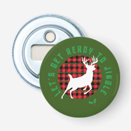 “Laten we ons klaar maken om te bellen” Kerstmis Button Flesopener