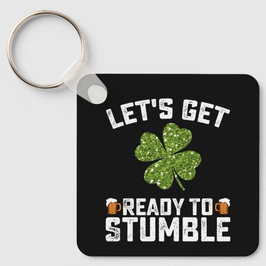 Laten we ons klaar maken om te struikelen Funny St Sleutelhanger (Voorkant)