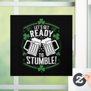 Laten we ons klaarmaken om te struikelen Grappige  Raamsticker
