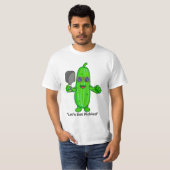 Laten we ons laten pikken | Grappig Pickleball Pla T-shirt (Voorkant volledig)