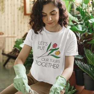 Laten we onze Tulpen samenvoegen T-shirt