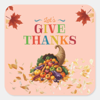 Laten we Oogstovervloed Thanksgiving bedanken Vierkante Sticker